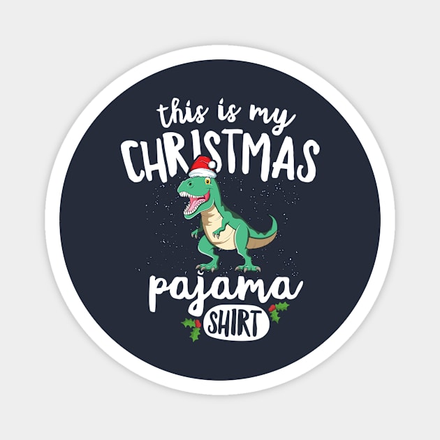 This Is My Christmas Pajama T-Shirt T Rex Christmas Kid Magnet by 14thFloorApparel